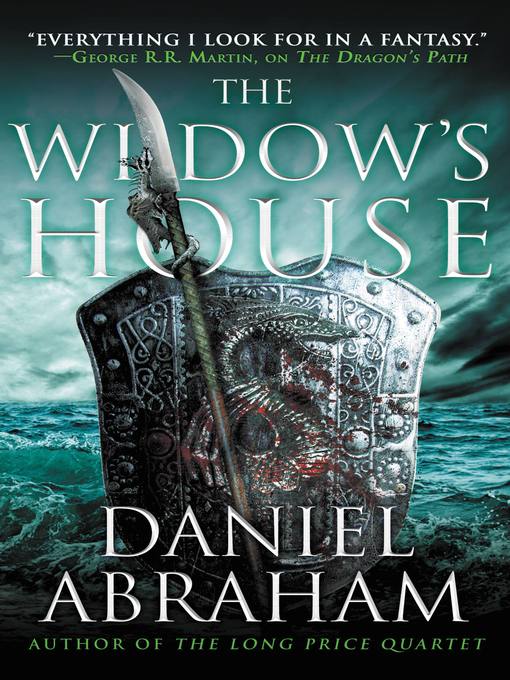 Title details for The Widow's House by Daniel Abraham - Available